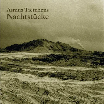 Nachtstücke by Asmus Tietchens