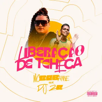 Liberação de Tcheca by MC Bob Anne