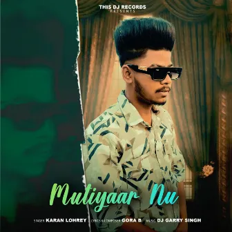 Mutiyaar Nu by DJ Garry Singh