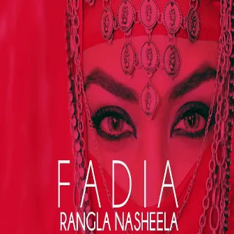 Rangla Nasheela by Fadia Shaboroz