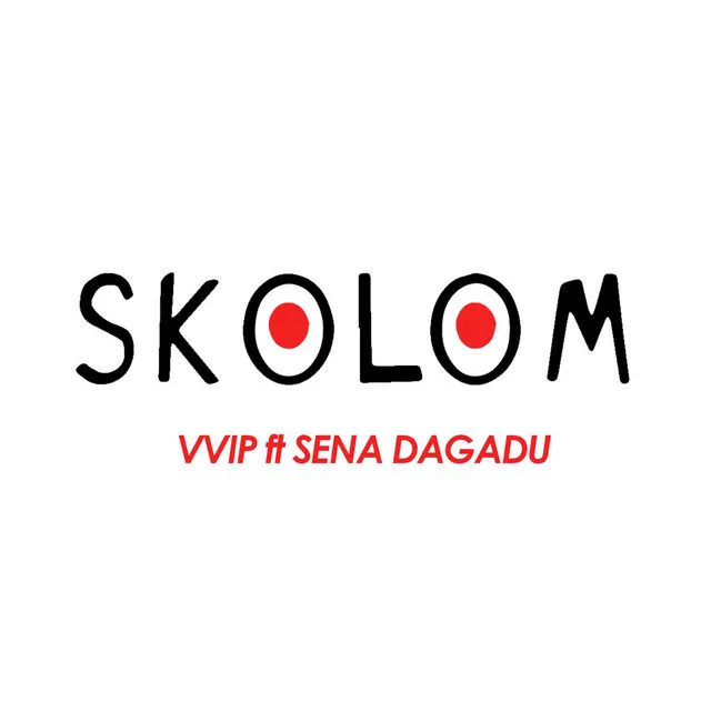 Skolom (feat. Sena Dagadu)