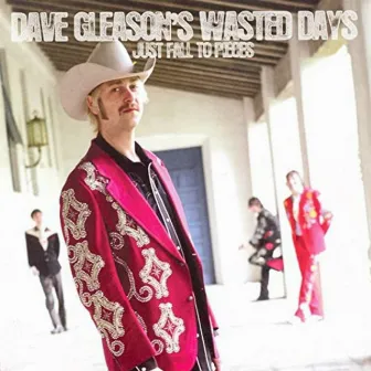 Just Fall to Pieces by Dave Gleason's Wasted Days