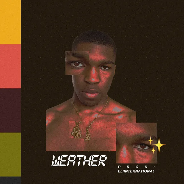 Weather (feat. Eli International)