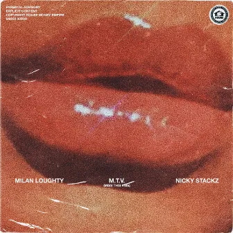 M.T.V [Miss This Vibe] by Milan Loughty