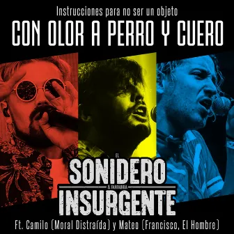 Con Olor a Perro Y Cuero by El Sonidero & Fanfarria Insurgente