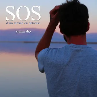 SOS d'un terrien en détresse by Yamin Dib