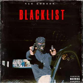 Blacklist by NLS Godson