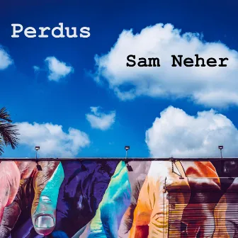 Perdus by Sam Neher