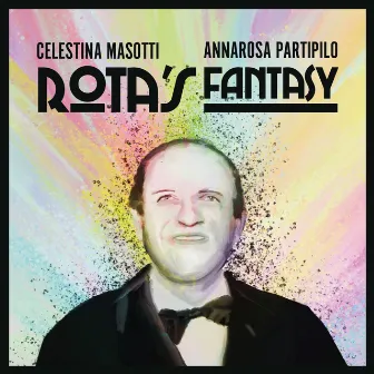 Rota's Fantasy by Celestina Masotti