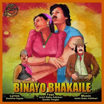 Binayo Bhakaile by Ankit Babu Adhikari