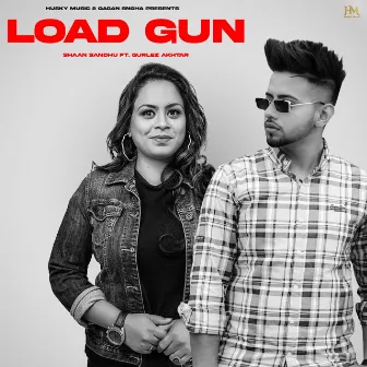 Load Gun by Shaan Sandhu