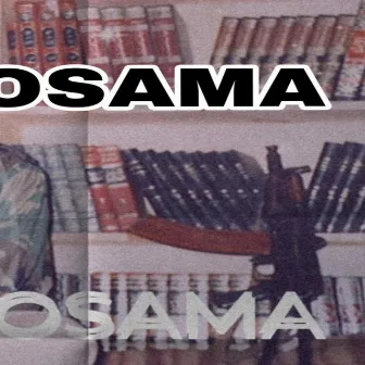 Osama by Digga 416