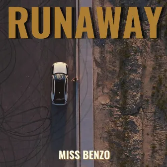 Runaway by Benzo Berea