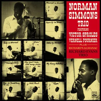 Norman Simmons Trio Featuring Victor Sproles and Vernell Fournier, Plus Richard Evans Trio 