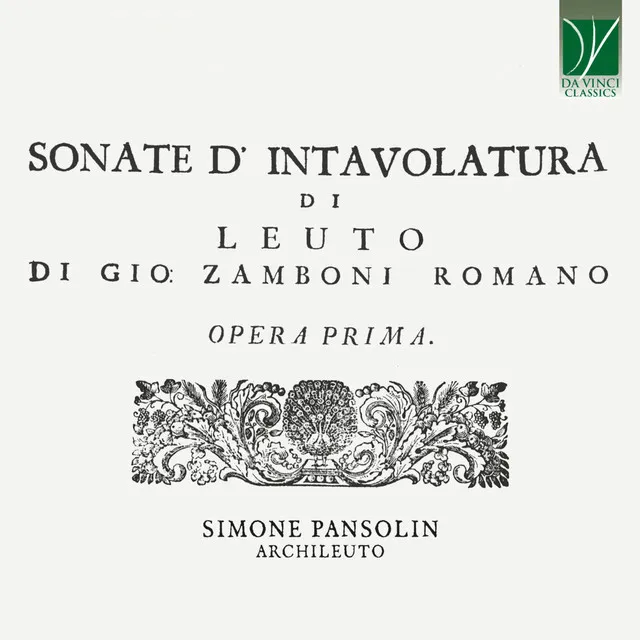 Zamboni: sonate d'intavolutara di leuto di gio zamboni romano (Opera prima)