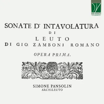 Zamboni: sonate d'intavolutara di leuto di gio zamboni romano (Opera prima) by Giovanni Zamboni