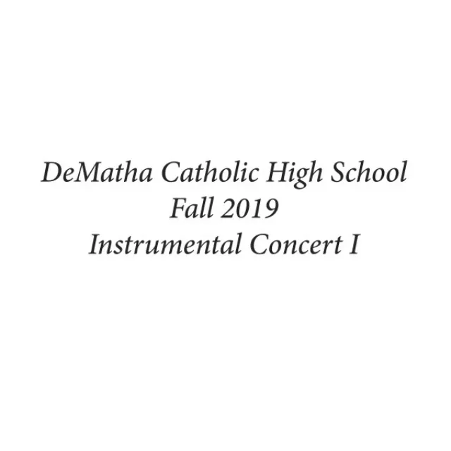 DeMatha Catholic High School Fall 2019 Instrumental Concert I