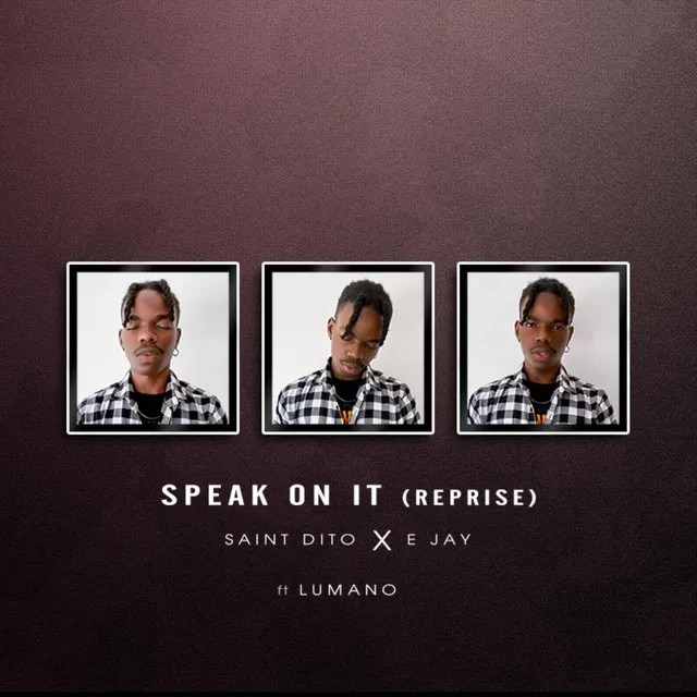 Speak On It - Reprise