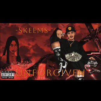 Unforgiven by Skeems