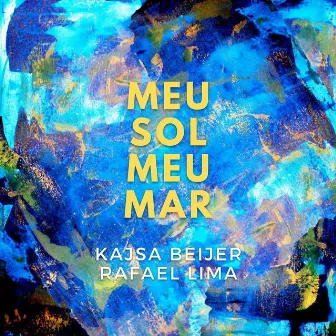 Meu Sol Meu Mar by Kajsa Beijer