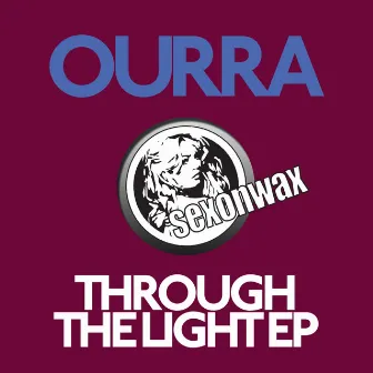 Through The Light by Ourra