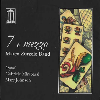 7 e mezzo by Marco Zurzolo