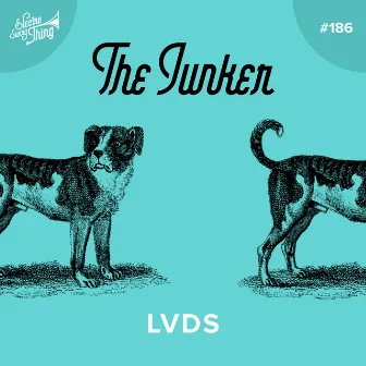 The Junker by LVDS