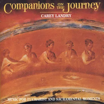 Companions on the Journey : Music for Eucharist and Sacramental Moments by Unknown Artist