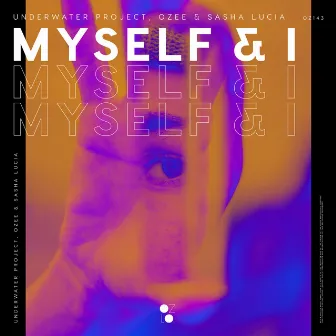 Myself & I by Sasha Lucia