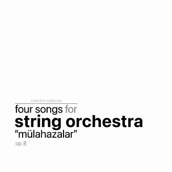 Four Songs for String Orchestra 