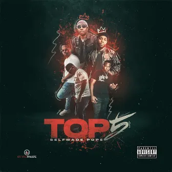 TOP 5 by SelfMade Pope