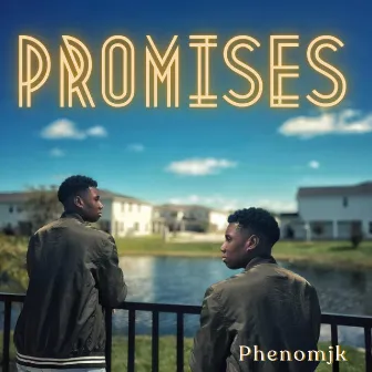 Promises by PhenomJK