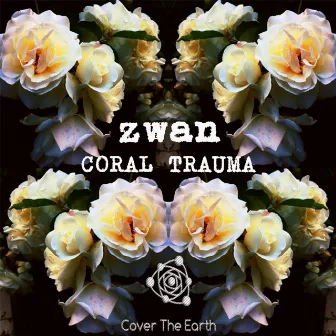 Coral Trauma by Zwan