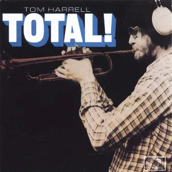 Total by Tom Harrell