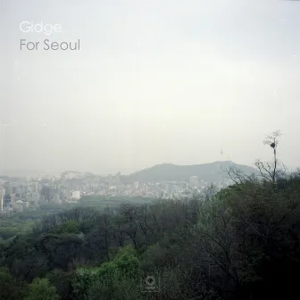 For Seoul by Gidge