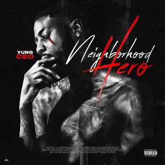 Neighborhood Hero by Yung Ceo