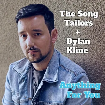 Anything for You by Dylan Kline