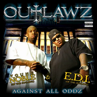 Against All Oddz (Special Edition) by Outlawz