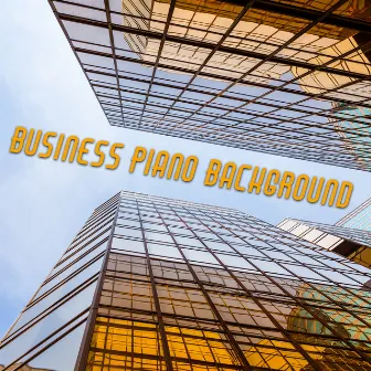 Business Piano Background - Instrumental and Elegant Jazz for Conversations with Contractors by Business Background Music Consort