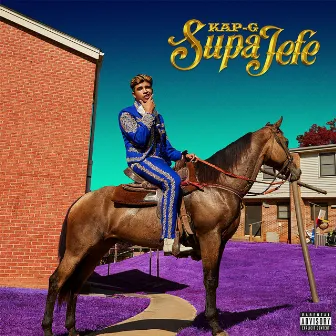 SupaJefe by Kap G