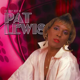 The Very Best Of Pat Lewis by Pat Lewis