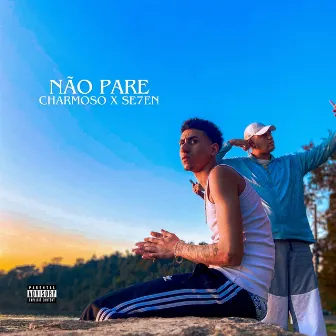 NÃO PARE by Charmoso