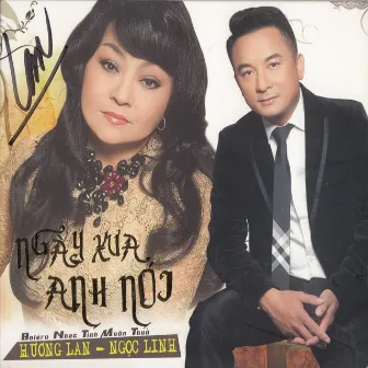 Tác giả & Tuyệt phẩm 6: Ngày xưa anh nói (Hương Lan - Ngọc Linh) by Ngọc Linh