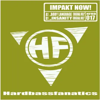 Body Language/Insanity by Impakt Now!