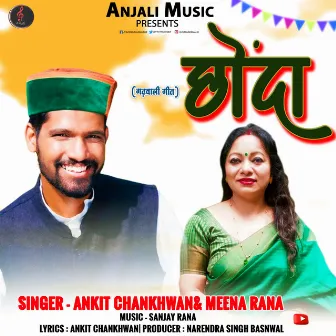 Chonda (Garhwali Song) by Ankit Chankhwan