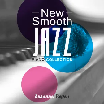 New Smooth Jazz Piano Collection by Susanne Regen