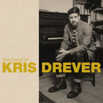 The Best of Kris Drever by Kris Drever