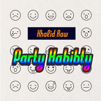 Party Habibty by Khalid Raw