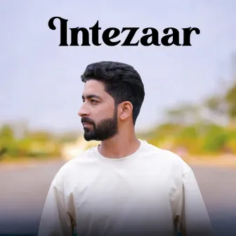 Intizaar by SAJAD BASHIR