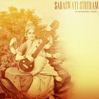 Saraswati Stotram by Bijayashree Samal